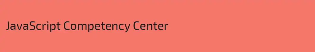JavaScript Competency Center